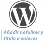 añadir nofollow y titulo a enlaces WordPress