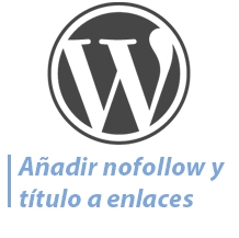 Plugin para añadir enlaces nofollow y título a WordPress