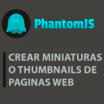 crear thumbnail web con phantomjs