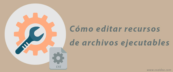 Cómo editar recursos de archivos ejecutables (exe, dll, scr, etc)