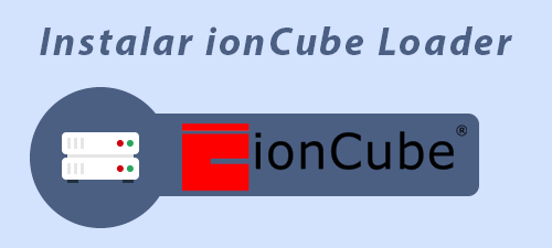 Cómo instalar ionCube Loader en un servidor