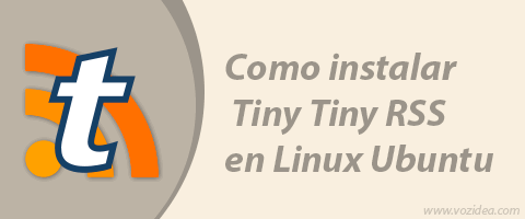 Cómo instalar Tiny Tiny RSS en un servidor Linux Ubuntu