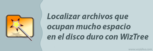 WizTree, la aplicación perfecta para buscar esos archivos que ocupan espacio