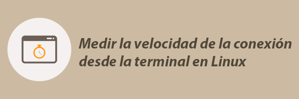 test de velocidad desde la consola linux