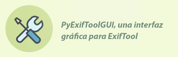pyExifToolGui interfaz grafica exiftool