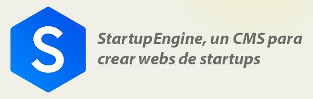 StartupEngine, el CMS para crear startups