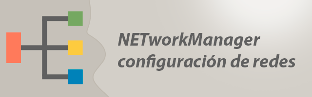 NETworkManager, consulta la configuración de redes y localiza fallos