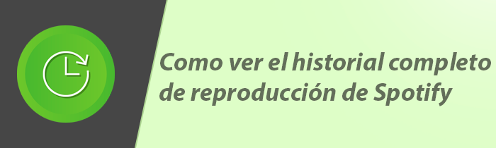 Como ver el historial de reproducción de Spotify