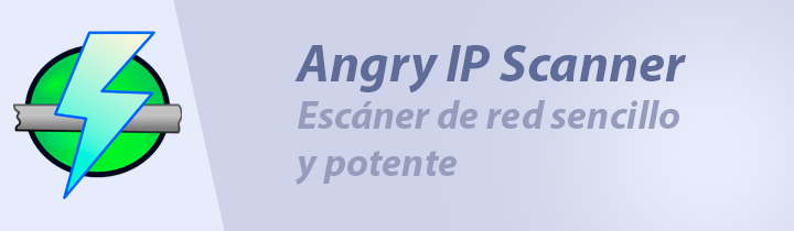 Angry IP Scanner el escáner de red clásico y sencillo