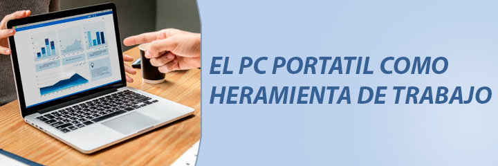 PC portátil como herramienta de trabajo